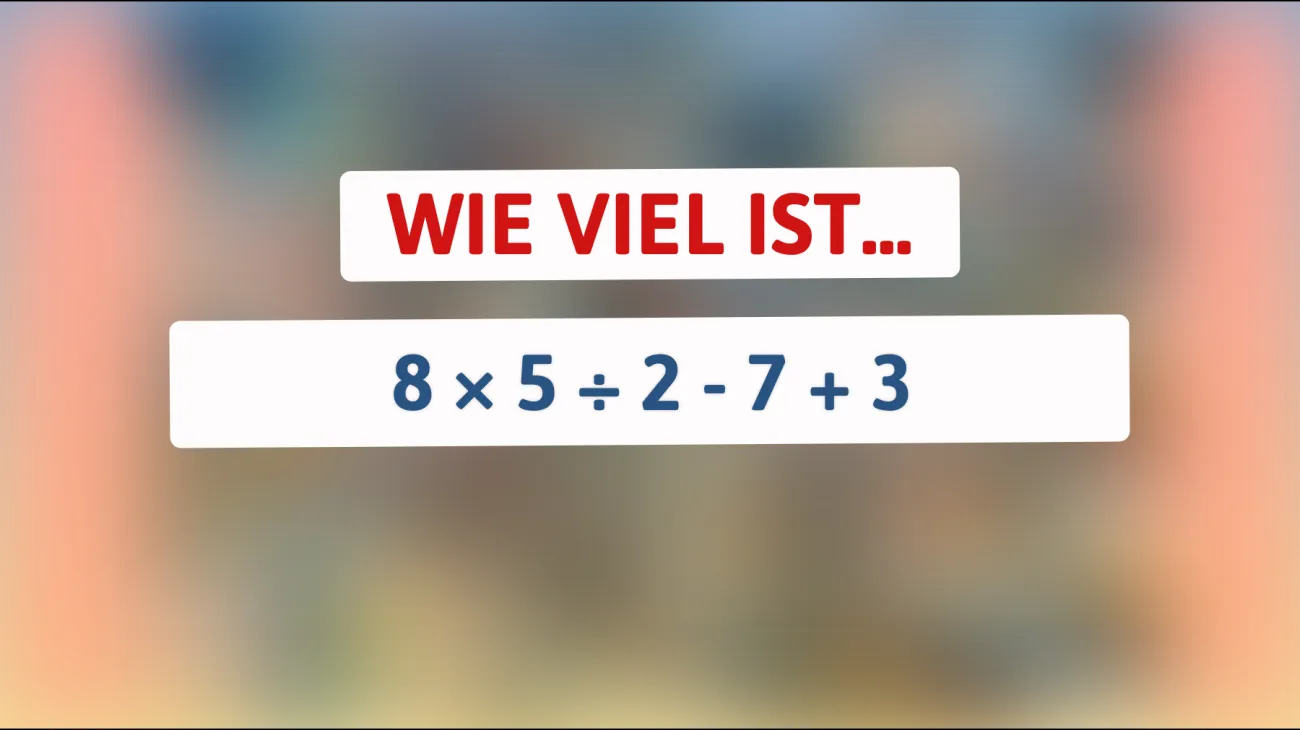 Nur 5% der Menschen können dieses mathematische Rätsel knacken: Bist du klug genug, es zu lösen?"